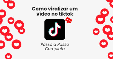 Como viralizar um vídeo no tiktok em 2024 – Passo a Passo Completo.