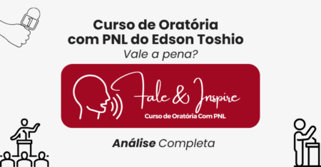 Curso de Oratória com PNL do Edson Toshio Vale a pena em 2024? [Minha análise sincera]